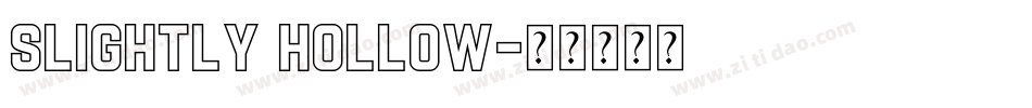 Slightly Hollow字体转换